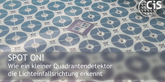 Spot on! – Wie ein kleiner Quadrantendetektor die Lichteinfallsrichtung erkennt